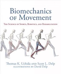 Biomechanics of Movement: The Science of Sports, Robotics, and Rehabilitation цена и информация | Книги по социальным наукам | 220.lv