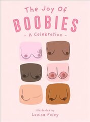 Joy of Boobies: A Celebration cena un informācija | Sociālo zinātņu grāmatas | 220.lv