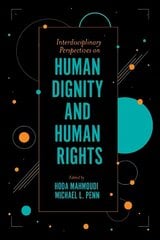 Interdisciplinary Perspectives on Human Dignity and Human Rights цена и информация | Книги по социальным наукам | 220.lv