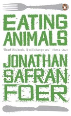 Eating Animals цена и информация | Книги по социальным наукам | 220.lv