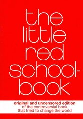 Little Red Schoolbook 3rd original and uncensored ed cena un informācija | Sociālo zinātņu grāmatas | 220.lv