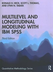 Multilevel and Longitudinal Modeling with IBM SPSS 3rd edition cena un informācija | Sociālo zinātņu grāmatas | 220.lv