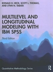 Multilevel and Longitudinal Modeling with IBM SPSS 3rd edition cena un informācija | Sociālo zinātņu grāmatas | 220.lv