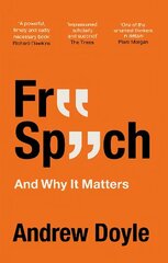 Free Speech And Why It Matters cena un informācija | Sociālo zinātņu grāmatas | 220.lv