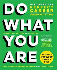 Do What You Are (Revised): Discover the Perfect Career for You Through the Secrets of Personality Type Revised ed. cena un informācija | Sociālo zinātņu grāmatas | 220.lv