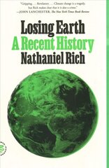 Losing Earth: A Recent History cena un informācija | Sociālo zinātņu grāmatas | 220.lv