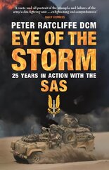 Eye of the Storm: Twenty-Five Years In Action With The SAS цена и информация | Книги по социальным наукам | 220.lv