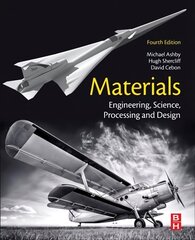 Materials: Engineering, Science, Processing and Design 4th edition cena un informācija | Sociālo zinātņu grāmatas | 220.lv