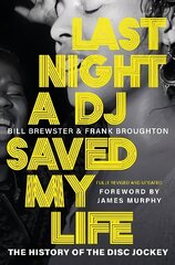 Last Night a DJ Saved My Life цена и информация | Книги по социальным наукам | 220.lv