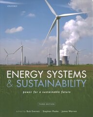 Energy Systems and Sustainability 3rd Revised edition cena un informācija | Sociālo zinātņu grāmatas | 220.lv