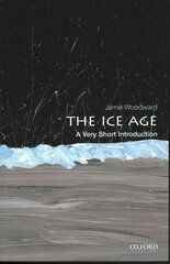 Ice Age: A Very Short Introduction: A Very Short Introduction цена и информация | Книги по социальным наукам | 220.lv