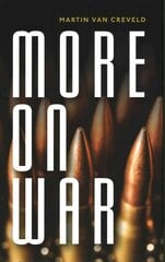More on War цена и информация | Книги по социальным наукам | 220.lv