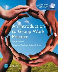 Introduction to Group Work Practice, An, Global Edition 8th edition cena un informācija | Sociālo zinātņu grāmatas | 220.lv