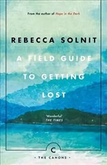 Field Guide To Getting Lost Main - Canons edition цена и информация | Книги по социальным наукам | 220.lv