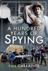 Hundred Years of Spying cena un informācija | Sociālo zinātņu grāmatas | 220.lv