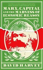 Marx, Capital and the Madness of Economic Reason Main cena un informācija | Sociālo zinātņu grāmatas | 220.lv