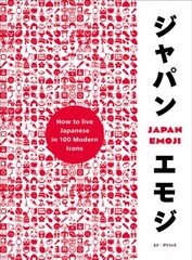 JapanEmoji!: The Characterful Guide to Living Japanese cena un informācija | Sociālo zinātņu grāmatas | 220.lv