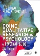 Doing Qualitative Research in Psychology: A Practical Guide 2nd Revised edition cena un informācija | Sociālo zinātņu grāmatas | 220.lv