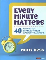 Every Minute Matters [Grades K-5]: 40plus Activities for Literacy-Rich Classroom Transitions цена и информация | Книги по социальным наукам | 220.lv