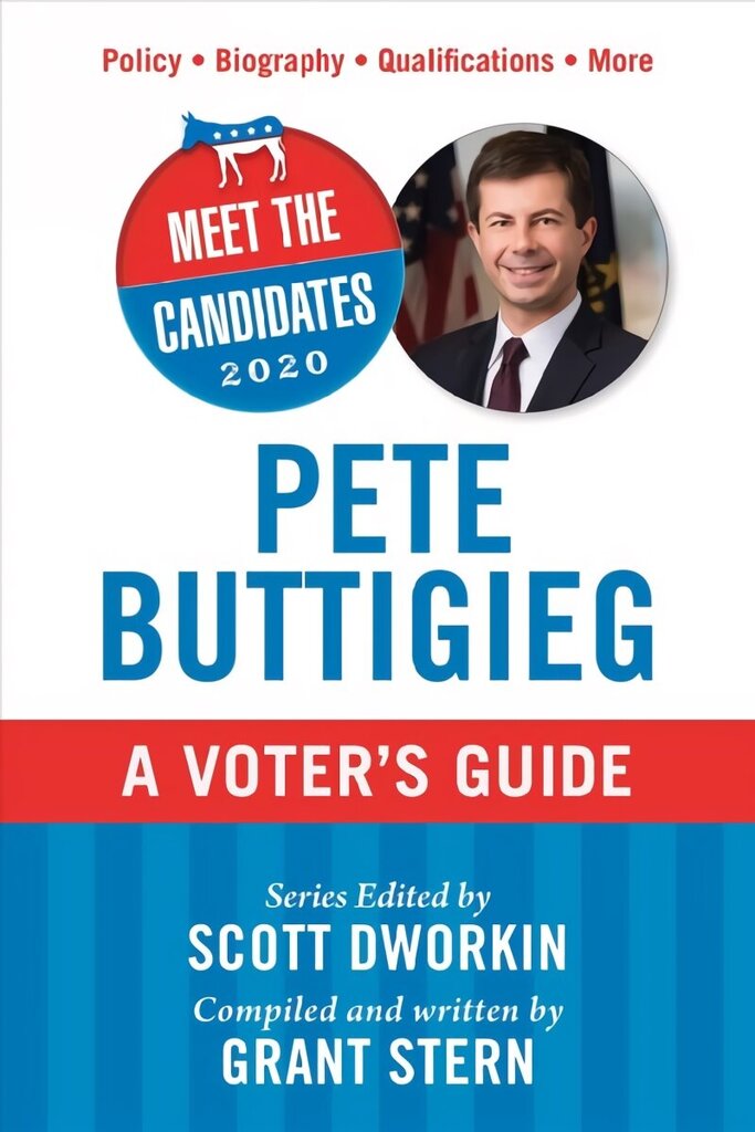 Meet the Candidates 2020: Pete Buttigieg: A Voter's Guide cena un informācija | Sociālo zinātņu grāmatas | 220.lv