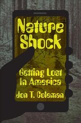 Nature Shock: Getting Lost in America цена и информация | Книги по социальным наукам | 220.lv