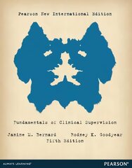 Fundamentals of Clinical Supervision: Pearson New International Edition 5th edition cena un informācija | Sociālo zinātņu grāmatas | 220.lv