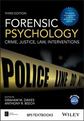 Forensic Psychology - Crime, Justice, Law, Interventions 3e: Crime, Justice, Law, Interventions 3rd Edition cena un informācija | Sociālo zinātņu grāmatas | 220.lv