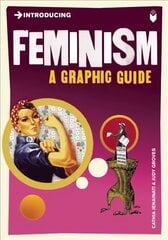 Introducing Feminism: A Graphic Guide цена и информация | Книги по социальным наукам | 220.lv