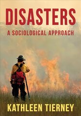 Disasters: A Sociological Approach cena un informācija | Sociālo zinātņu grāmatas | 220.lv