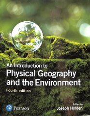 Introduction to Physical Geography and the Environment, An 4th edition cena un informācija | Sociālo zinātņu grāmatas | 220.lv