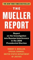 Mueller Report: Report on the Investigation into Russian Interference in the 2016 Presidential Election cena un informācija | Sociālo zinātņu grāmatas | 220.lv