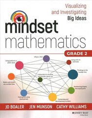 Mindset Mathematics: Visualizing and Investigating Big Ideas, Grade 2 cena un informācija | Sociālo zinātņu grāmatas | 220.lv