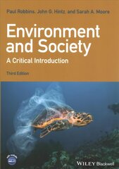 Environment and Society: A Critical Introduction: A Critical Introduction 3rd Edition цена и информация | Книги по социальным наукам | 220.lv