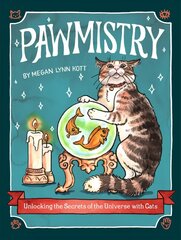 Pawmistry: Unlocking the Secrets of the Universe with Cats cena un informācija | Fantāzija, fantastikas grāmatas | 220.lv