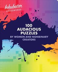 Inkubator Crosswords: 100 Audacious Puzzles by Women and Nonbinary Creators цена и информация | Книги о питании и здоровом образе жизни | 220.lv