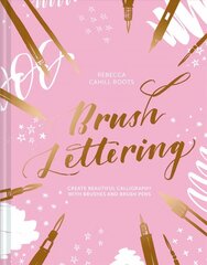 Brush Lettering: Create beautiful calligraphy with brushes and brush pens cena un informācija | Grāmatas par veselīgu dzīvesveidu un uzturu | 220.lv