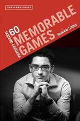 Fabiano Caruana: 60 Memorable Games цена и информация | Книги о питании и здоровом образе жизни | 220.lv