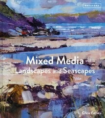 Mixed Media Landscapes and Seascapes cena un informācija | Grāmatas par modi | 220.lv