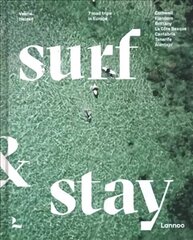 Surf & Stay: 7 Road Trips in Europe cena un informācija | Ceļojumu apraksti, ceļveži | 220.lv