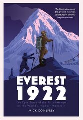 Everest 1922: The Epic Story of the First Attempt on the World's Highest Mountain Main cena un informācija | Grāmatas par veselīgu dzīvesveidu un uzturu | 220.lv