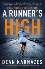 Runner's High: Older, Wiser, Slower, Stronger Main цена и информация | Книги о питании и здоровом образе жизни | 220.lv
