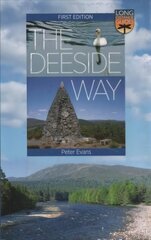 Deeside Way: Long Distance Guide цена и информация | Книги о питании и здоровом образе жизни | 220.lv