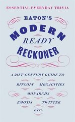 Eaton's Modern Ready Reckoner: Essential Everyday Trivia цена и информация | Книги о питании и здоровом образе жизни | 220.lv