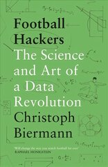 Football Hackers: The Science and Art of a Data Revolution цена и информация | Книги о питании и здоровом образе жизни | 220.lv