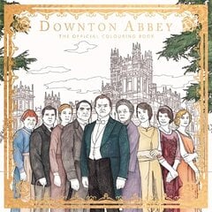 Downton Abbey: The Official Colouring Book цена и информация | Книги о питании и здоровом образе жизни | 220.lv