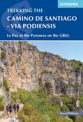 Camino de Santiago - Via Podiensis: Le Puy to the Pyrenees on the GR65 cena un informācija | Ceļojumu apraksti, ceļveži | 220.lv