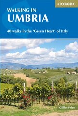 Walking in Umbria: 40 walks in the 'Green Heart' of Italy 2nd Revised edition цена и информация | Путеводители, путешествия | 220.lv