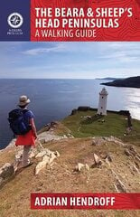 Beara & Sheep's Head Peninsulas: A Walking Guide cena un informācija | Grāmatas par veselīgu dzīvesveidu un uzturu | 220.lv