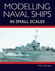 Modelling Naval Ships in Small Scales cena un informācija | Izglītojošas grāmatas | 220.lv