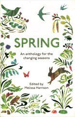 Spring: An Anthology for the Changing Seasons, Book 1 цена и информация | Книги о питании и здоровом образе жизни | 220.lv